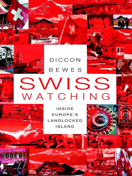 Title details for Swiss Watching by Diccon Bewes - Available